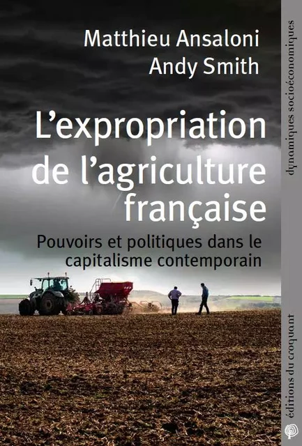 L’expropriation de l’agriculture française -  - CROQUANT