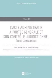 L'ACTE ADMINISTRATIF À PORTÉE GÉNÉRALE ET SON CONTRÔLE JURIDICTIONNEL