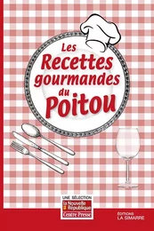 Les recettes gourmandes du Poitou