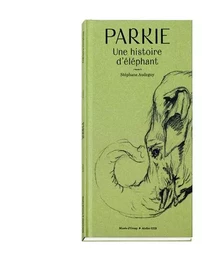 Parkie - Une histoire d'éléphant