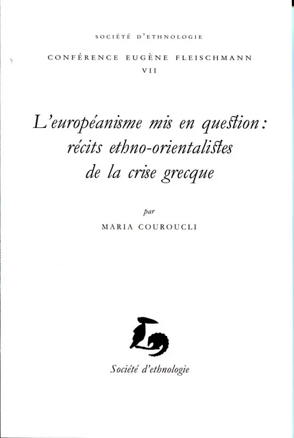 L'européanisme mis en question - récits ethno-orientalistes de la crise grecque -  - PSE