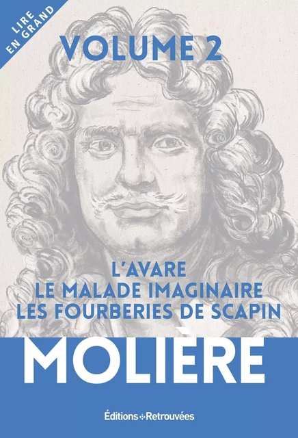 Molière - L'Avare - Le Malade imaginaire - Les Fourberies de Scapin - Jean-Baptiste Molière (Poquelin dit) - EDTS RETROUVEES