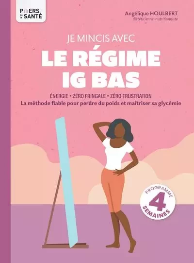 Je mincis avec le régime IG BAS - Angélique Houlbert - THIERRY SOUCCAR