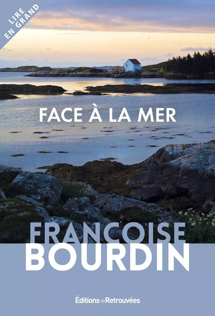 Face à la mer - Françoise Bourdin - EDTS RETROUVEES