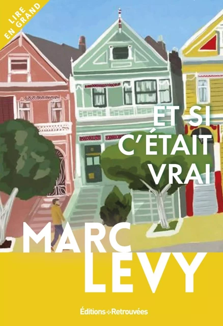 Et si c'était vrai - Marc Levy - EDTS RETROUVEES