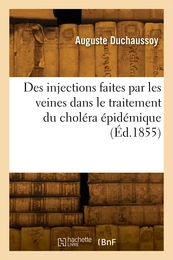 Des injections faites par les veines dans le traitement du choléra épidémique