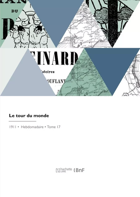 Le tour du monde - Édouard Charton - HACHETTE BNF