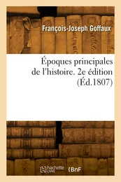 Époques principales de l'histoire. 2e édition