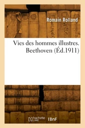 Vies des hommes illustres. Beethoven