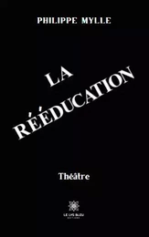 La Rééducation