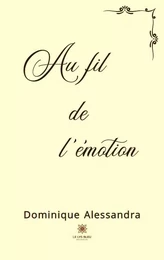 Au fil de l’émotion