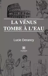 La Vénus tombe à l’eau