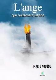 L'ange qui réclamait justice