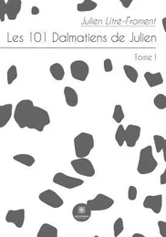 Les 101 Dalmatiens de Julien - Tome I