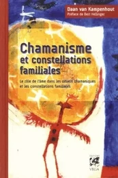 Chamanisme et constellations familiales