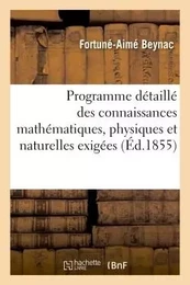 Programme détaillé des connaissances mathématiques, physiques et naturelles , baccalauréat ès