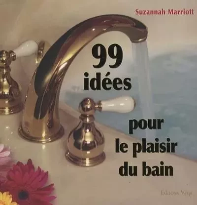 99 idees pour le plaisir du bain - Suzannah Marriott - Tredaniel