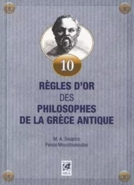 10 règles d'or des philosophes de la Grèce Antique