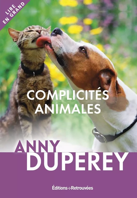 Complicités animales - Anny Duperey - EDTS RETROUVEES