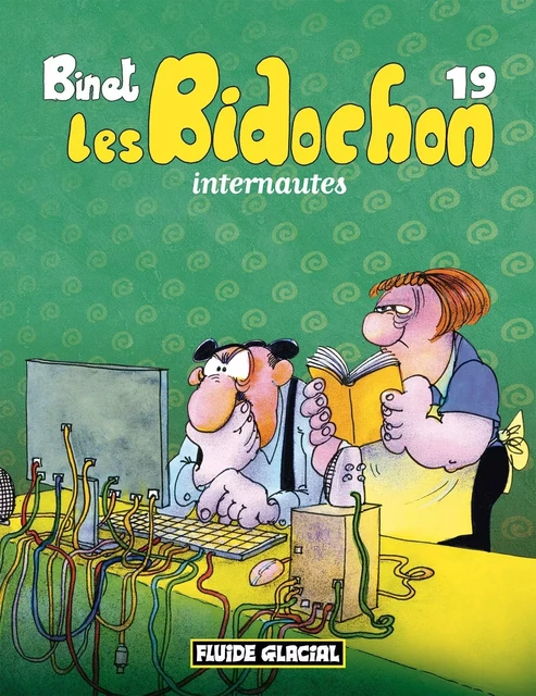 Les Bidochon - Tome 19 - Internautes - Christian Binet - FLUIDE GLACIAL