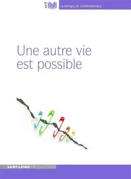 Une autre vie est possible - Version MP3