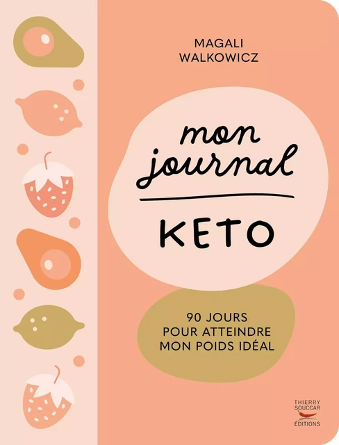 Mon journal KETO - Magali Walkowicz - THIERRY SOUCCAR