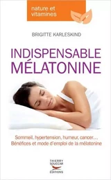 Indispensable melatonine