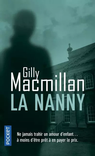 La Nanny - Gilly MacMillan - Univers Poche