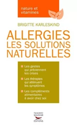 Allergies - les solutions naturelles