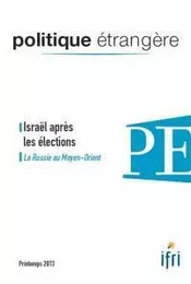 Politique Etrangere N°1-2013 : Israël Et Les Elections