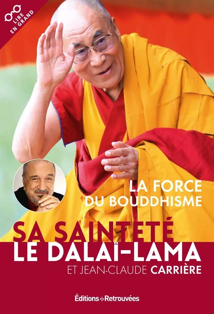 La force du boudhisme -  Dalaï-lama, Jean-Claude Carrière - EDTS RETROUVEES