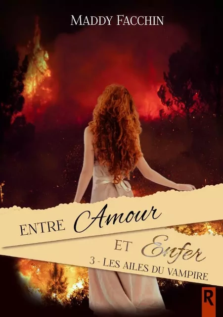 Entre amour et enfer : 3 - Les ailes du vampire - Maddie Facchin - REBELLE