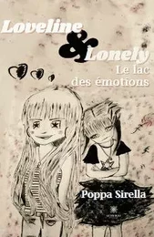 Loveline & Lonely - Le lac des émotions