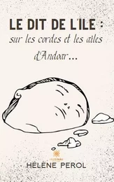 Le dit de l’île: sur les cordes et les ailes d’Andoar…