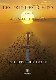 Les princes divins - Tome IV: Afonso et Ramsès