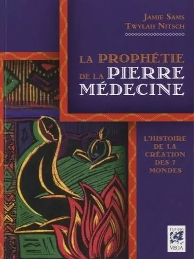 La prophétie de la Pierre Médecine - Twylah Nitsch, Jamie Sams - Tredaniel