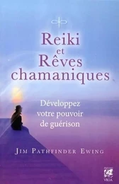 Reiki et Rêves chamaniques