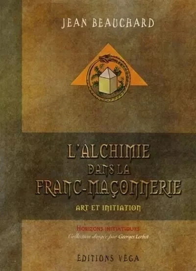 L'alchimie dans la franc-maconnerie - Jean Beauchard - Tredaniel