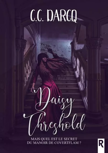 Daisy Threshold - C.C. Darcq - REBELLE