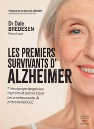 Les premiers survivants d'alzheimer - des temoignages de guerison inspirants e