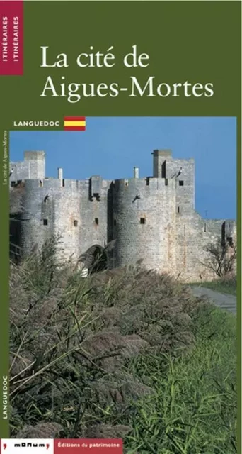 La Cité d'Aigues-Mortes (espagnol) - Michel-Edouard Bellet, Patrick Florenson - Editions du patrimoine - CMN