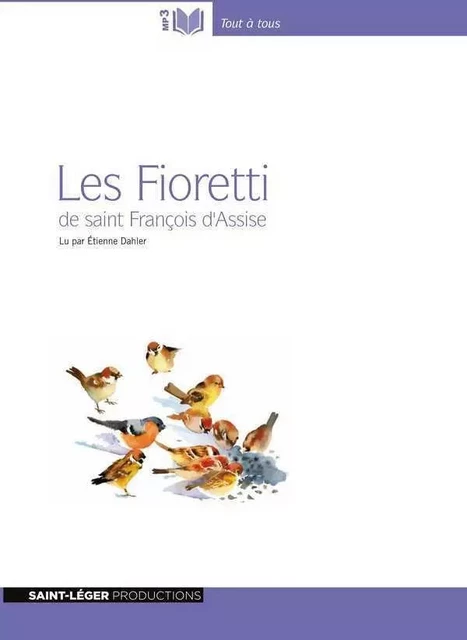 Les Fioretti - Audiolivre MP3 - François D'ASSISE - ST LEGER PROD