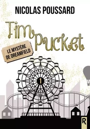 Tim Pucket : 1 - Le mystère de Dreamfield