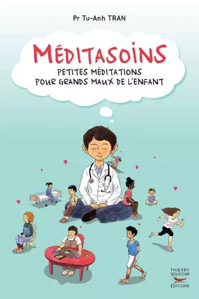 Méditasoins - Tu-Anh Tran - THIERRY SOUCCAR