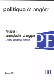 Politique Etrangere N°3/2017 Arctique Automne 2017