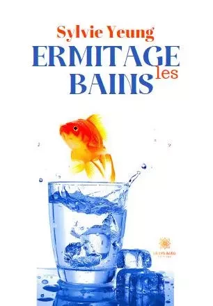 Ermitage les Bains - Sylvie Yeung - LE LYS BLEU