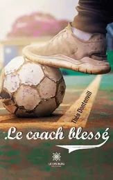 Le coach blessé