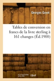 Tables de conversion en francs de la livre sterling à 161 changes