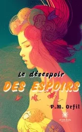 Le désespoir des espoirs