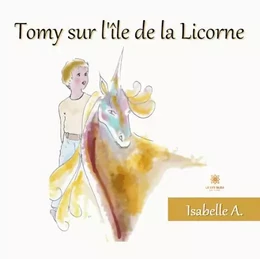 Tomy sur l’île de la Licorne